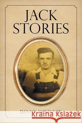 Jack Stories Danny McKinney 9781543438390 Xlibris - książka