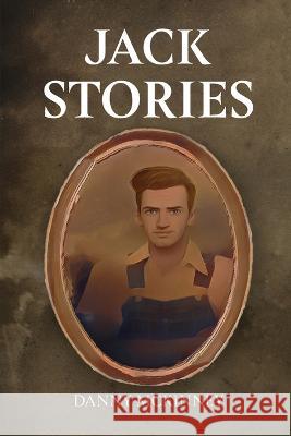 Jack Stories Danny McKinney   9781955363969 Lettra Press LLC - książka