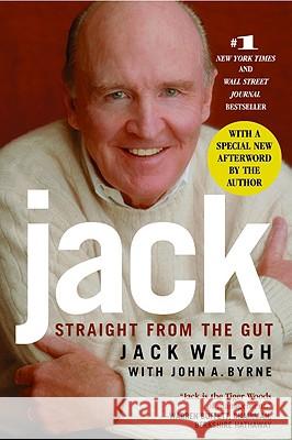 Jack: Straight from the Gut Jack Welch John A. Byrne 9780446690683 Business Plus - książka