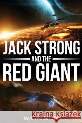 Jack Strong and the Red Giant Heys Wolfenden 9781500455255 Createspace - książka