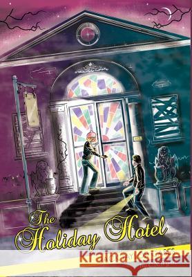 Jack Taylor Cases: The Holiday Hotel Christian N. Wynn Stephanie Spangler-Buswell Nick Street 9780985570903 Cnwynn Publications - książka