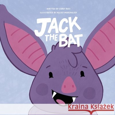 Jack the Bat Ross, Corey, Marshalsey, Kelsey 9798330567522 Flying Ducks - książka