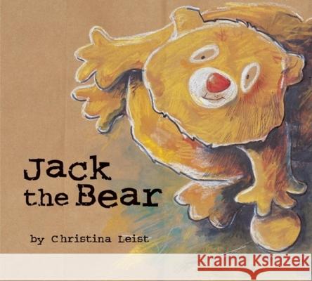 Jack the Bear Christina Leist 9781894965972 Simply Read - książka