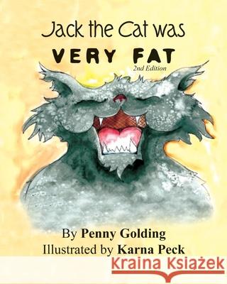 Jack the Cat was Very Fat Karna Peck Penny Golding 9781676347590 Independently Published - książka