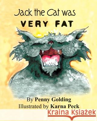 Jack the Cat was Very Fat Karna Peck Penny Golding 9781712995259 Independently Published - książka