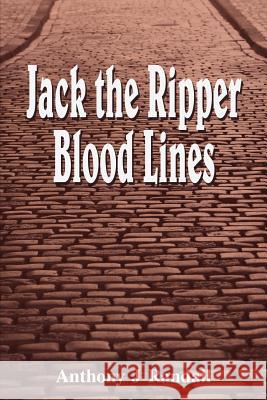 Jack the Ripper Blood Lines Anthony J. Randall 9780956824790 Cloister House Press - książka