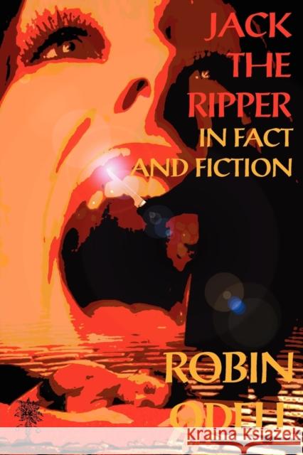 Jack the Ripper in Fact and Fiction Robin Odell 9781869928308 Mandrake of Oxford - książka