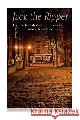 Jack the Ripper: The Unsolved Mystery of History's Most Notorious Serial Killer Charles River Editors 9781539873969 Createspace Independent Publishing Platform - książka
