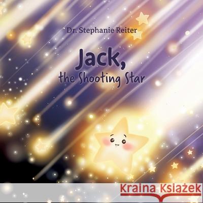 Jack, the Shooting Star Stephanie Reiter 9783347836709 Tredition Gmbh - książka
