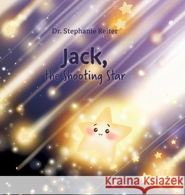 Jack, the Shooting Star Stephanie Reiter 9783347836723 Tredition Gmbh - książka