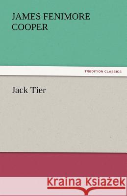 Jack Tier  9783842456976 tredition GmbH - książka