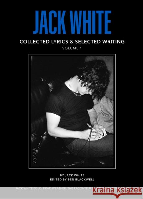 Jack White Complete Lyrics and Selected Writing Jack White 9798992483802 Third Man Books - książka