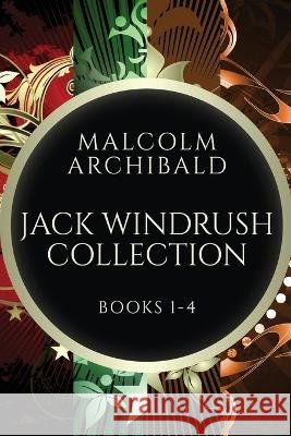 Jack Windrush Collection - Books 1-4 Malcolm Archibald   9784824172914 Next Chapter - książka