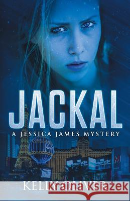 Jackal: A Jessica James Mystery Kelly Oliver 9780997583656 Kaos Press - książka