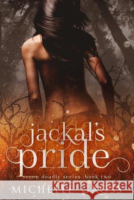 Jackal's Pride Benson/Avanturine Press Author Services  Michelle Gross 9781792006166 Independently Published - książka