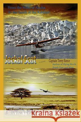 Jackal Scat Captain Terry Reece 9781493782918 Createspace - książka