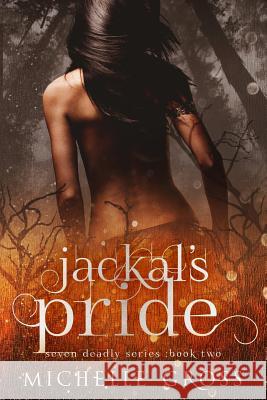 Jackal's Pride Benson/Avanturine Press Author Services  Michelle Gross 9781792006166 Independently Published - książka