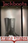 Jackboots Richard C. Brauer 9781517040147 Createspace Independent Publishing Platform