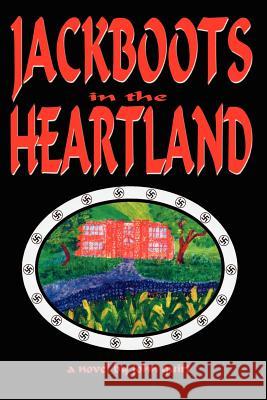 JACKBOOTS in the HEARTLAND Quirt, John 9781403305596 Authorhouse - książka