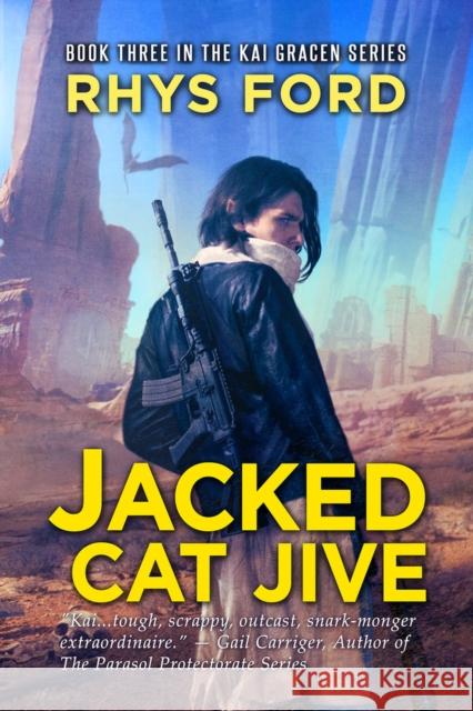 Jacked Cat Jive: Volume 3 Ford, Rhys 9781640809697 Dreamspinner Press - książka
