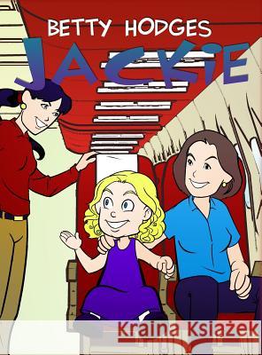 Jackie Betty Hodges 9781480942462 Dorrance Publishing Co. - książka