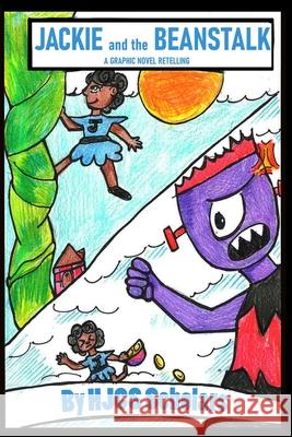 Jackie and the Beanstalk: a graphic novel Hjcs Scholars 9781257937134 Lulu.com - książka