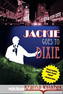 Jackie Goes to Dixie Michael B. Druxman 9781629331683 BearManor Media - książka