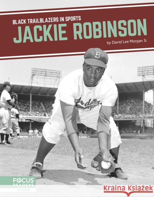 Jackie Robinson David Lee Morgan Jr. 9798889982111 Focus Readers - książka
