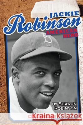 Jackie Robinson: American Hero Sharon Robinson 9780545540063 Scholastic Paperbacks - książka