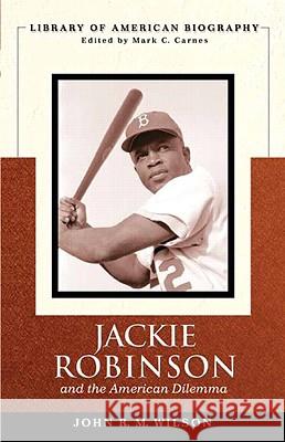Jackie Robinson and the American Dilemma Wilson, John 9780205598489 Prentice Hall - książka