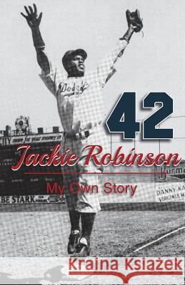 Jackie Robinson: My Own Story Robinson, Jackie 9781626549401 Allegro Editions - książka