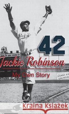 Jackie Robinson: My Own Story Jackie Robinson, Wendell Smith, Rickey Branch 9781635618617 Echo Point Books & Media - książka