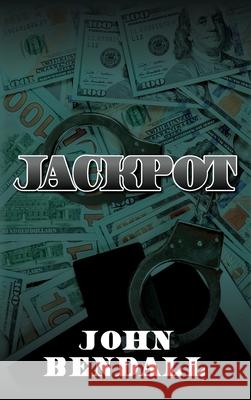 JackPot John Bendall 9781638377801 Palmetto Publishing - książka