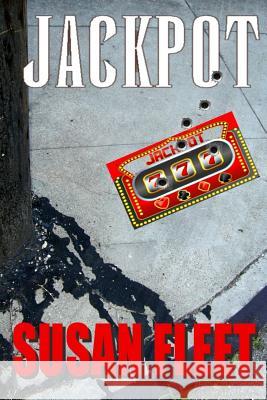 Jackpot: a Frank Renzi novel Fleet, Susan 9780984723553 Music & Mayhem Press - książka