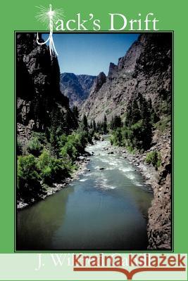 Jack's Drift J. Wilfred Cahill 9781456765309 Authorhouse - książka