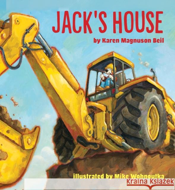 Jack's House Karen Magnuson Beil Mike Wohnoutka 9780823450121 Holiday House - książka