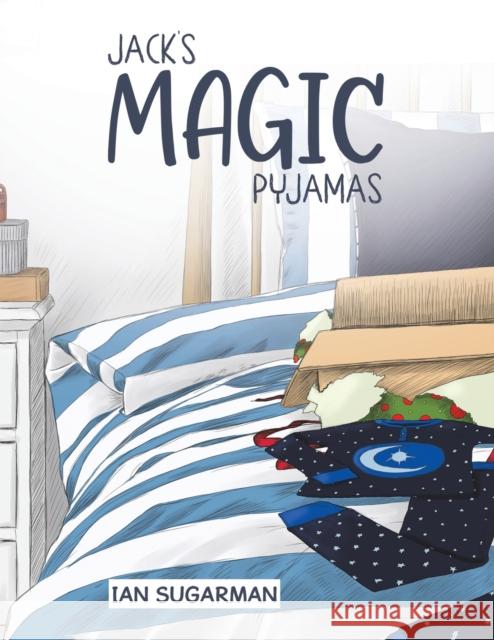 Jack's Magic Pyjamas Ian Sugarman 9781528997102 Austin Macauley Publishers - książka