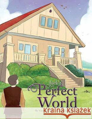 Jack's Perfect World Vanessa Irvin 9781456855024 Xlibris Corporation - książka