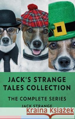 Jack's Strange Tales Collection: The Complete Series Jack Strange   9784824157591 Next Chapter - książka