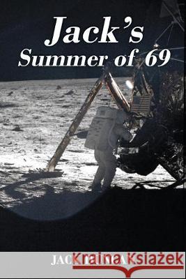 Jack's Summer of 69 Jack Duncan 9781977218520 Outskirts Press - książka