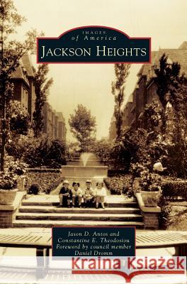 Jackson Heights Jason D. Antos Constantine E. Theodosiou Daniel Dromm 9781531666378 Arcadia Library Editions - książka