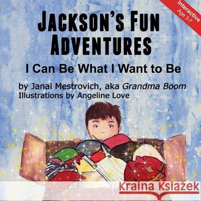 Jackson's Fun Adventures Janai Mestrovich 9781500772284 Createspace - książka