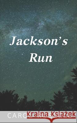 Jackson's Run Carol Russell 9781095039700 Independently Published - książka