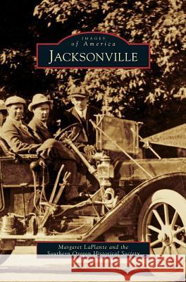 Jacksonville Margaret Laplante, Southern Oregon Historical Society 9781531653286 Arcadia Publishing Library Editions - książka