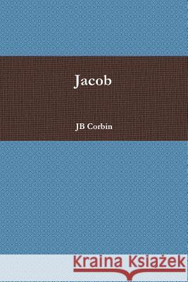 Jacob JB Corbin 9781329050808 Lulu.com - książka