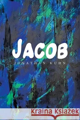 Jacob Jonathan Kuhn 9781664104952 Xlibris Au - książka