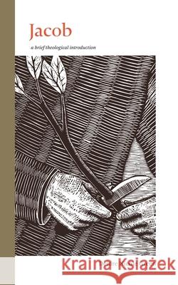 Jacob: A Brief Theological Introduction Deidre Green 9780842500111 Neal A. Maxwell Institute - książka