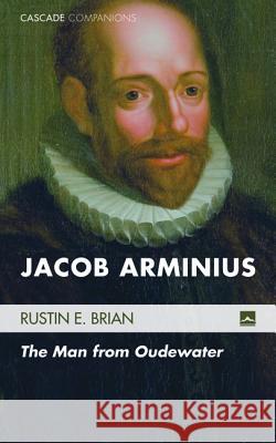 Jacob Arminius Rustin E. Brian 9781498219761 Cascade Books - książka
