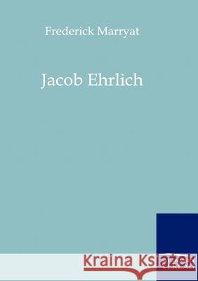 Jacob Ehrlich Marryat, Frederick 9783861958307 Salzwasser-Verlag - książka