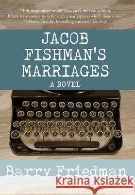 Jacob Fishman's Marriages Barry Friedman 9781087929934 IngramSpark - książka